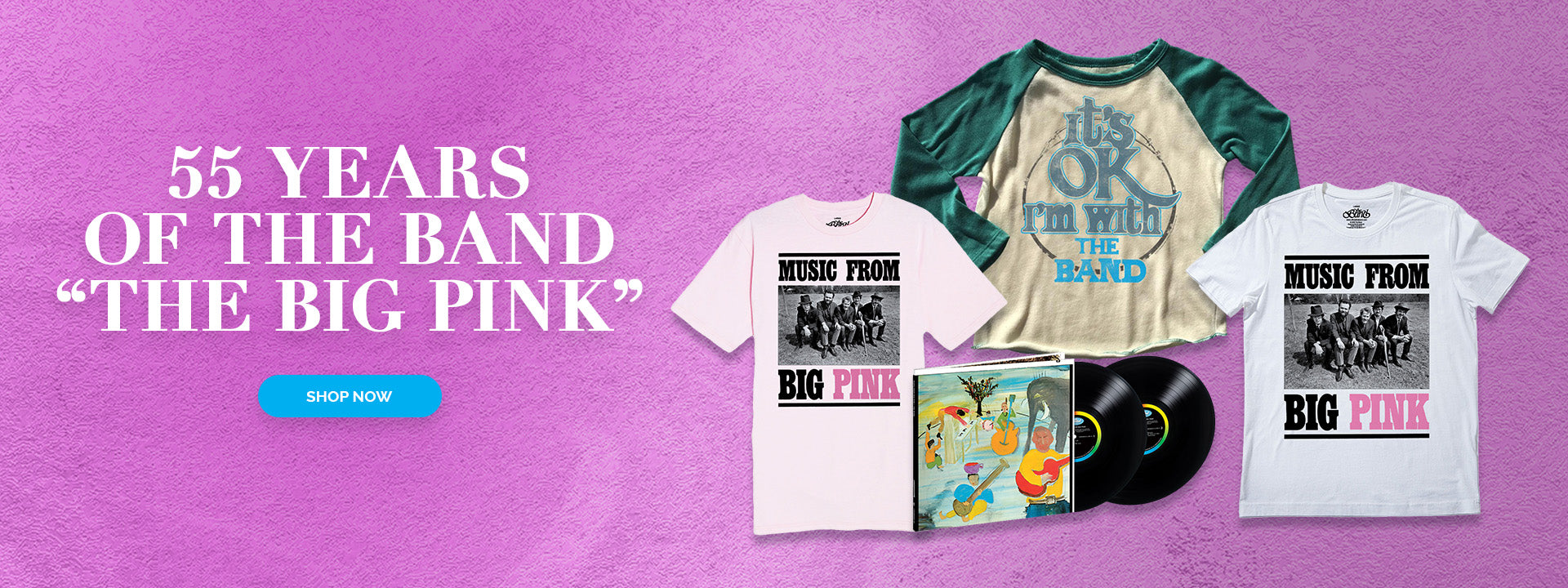 55 years of The Band's The Big Pink. Shop now.